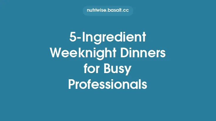 5‑Ingredient Weeknight Dinners for Busy Professionals Thumbnail