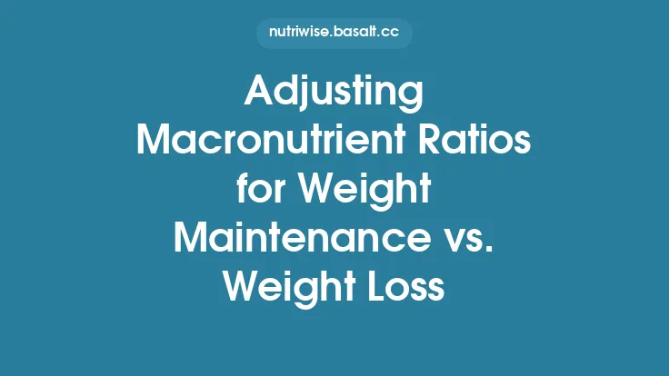 Adjusting Macronutrient Ratios for Weight Maintenance vs. Weight Loss Thumbnail