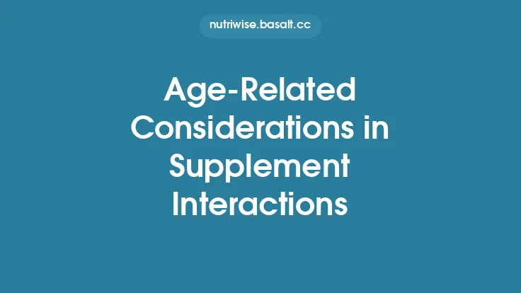 Age‑Related Considerations in Supplement Interactions Thumbnail