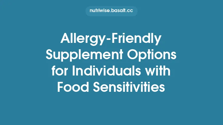 Allergy‑Friendly Supplement Options for Individuals with Food Sensitivities Thumbnail