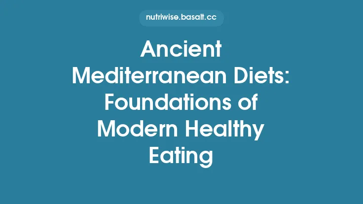 Ancient Mediterranean Diets: Foundations of Modern Healthy Eating Thumbnail
