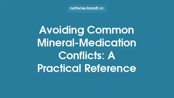 Avoiding Common Mineral‑Medication Conflicts: A Practical Reference Thumbnail