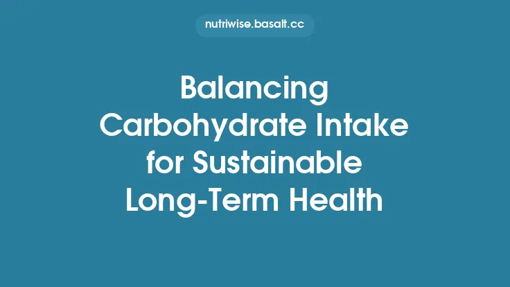 Balancing Carbohydrate Intake for Sustainable Long‑Term Health Thumbnail