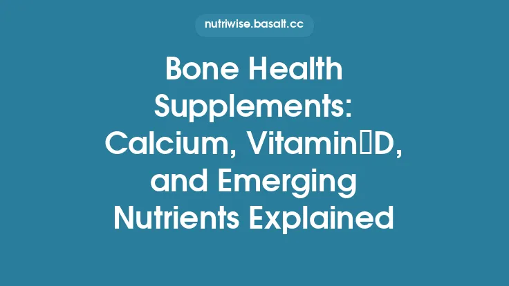 Bone Health Supplements: Calcium, Vitamin D, and Emerging Nutrients Explained Thumbnail