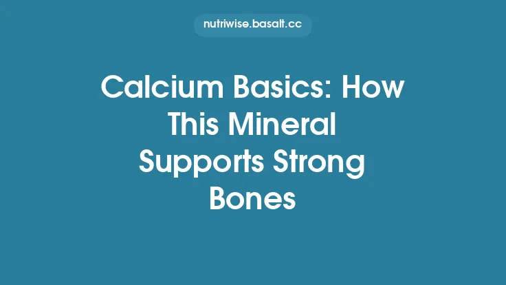 Calcium Basics: How This Mineral Supports Strong Bones Thumbnail