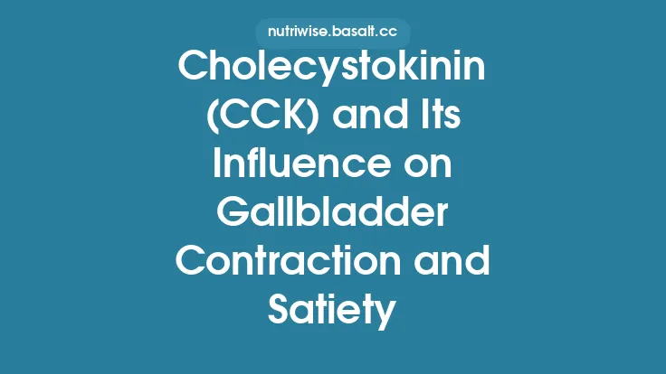 Cholecystokinin (CCK) and Its Influence on Gallbladder Contraction and Satiety Thumbnail