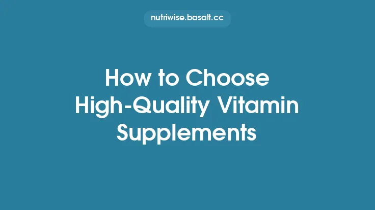 How to Choose High-Quality Vitamin Supplements Thumbnail
