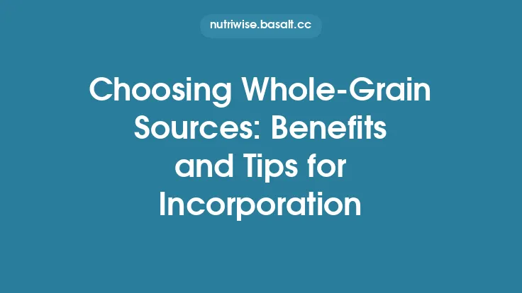 Choosing Whole-Grain Sources: Benefits and Tips for Incorporation Thumbnail