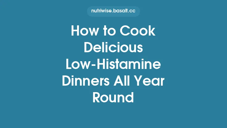 How to Cook Delicious Low‑Histamine Dinners All Year Round Thumbnail
