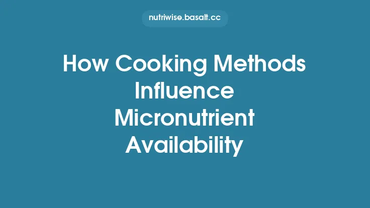 How Cooking Methods Influence Micronutrient Availability Thumbnail