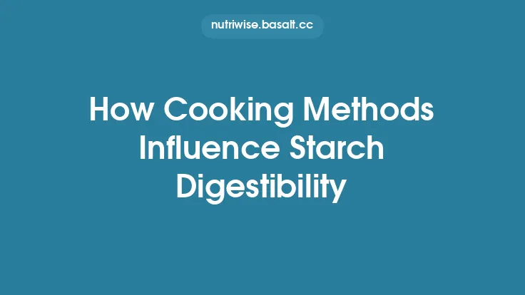 How Cooking Methods Influence Starch Digestibility Thumbnail