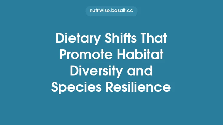Dietary Shifts That Promote Habitat Diversity and Species Resilience Thumbnail