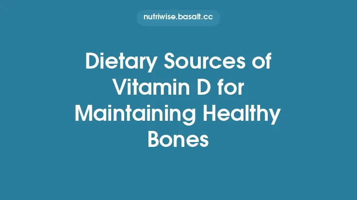 Dietary Sources of Vitamin D for Maintaining Healthy Bones Thumbnail