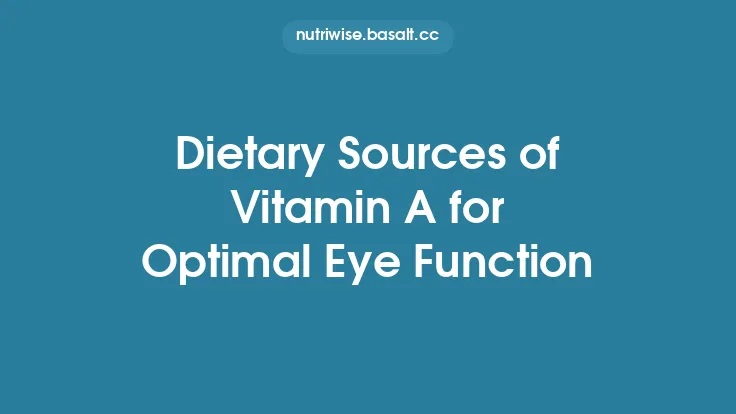 Dietary Sources of Vitamin A for Optimal Eye Function Thumbnail