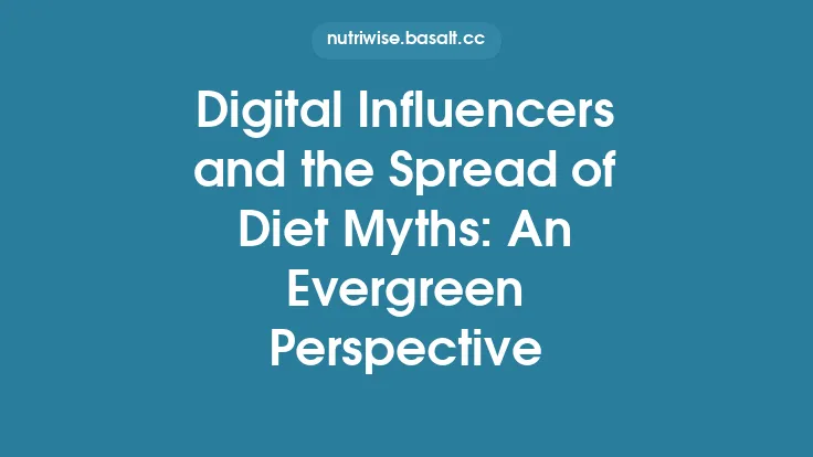 Digital Influencers and the Spread of Diet Myths: An Evergreen Perspective Thumbnail