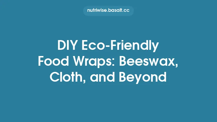 DIY Eco‑Friendly Food Wraps: Beeswax, Cloth, and Beyond Thumbnail