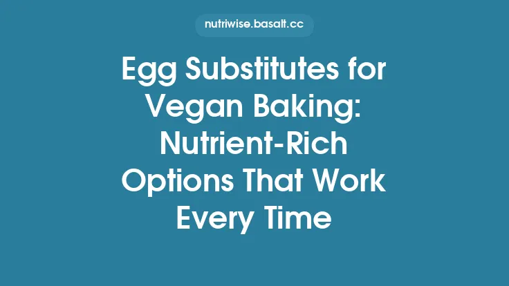 Egg Substitutes for Vegan Baking: Nutrient-Rich Options That Work Every Time Thumbnail