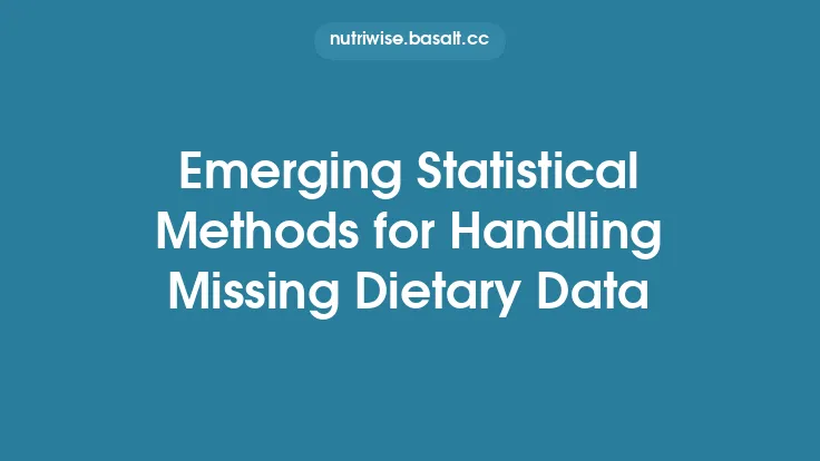 Emerging Statistical Methods for Handling Missing Dietary Data Thumbnail