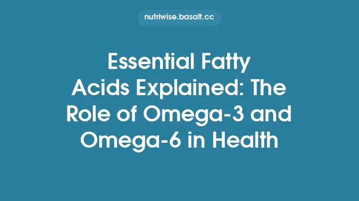 Essential Fatty Acids Explained: The Role of Omega‑3 and Omega‑6 in Health Thumbnail