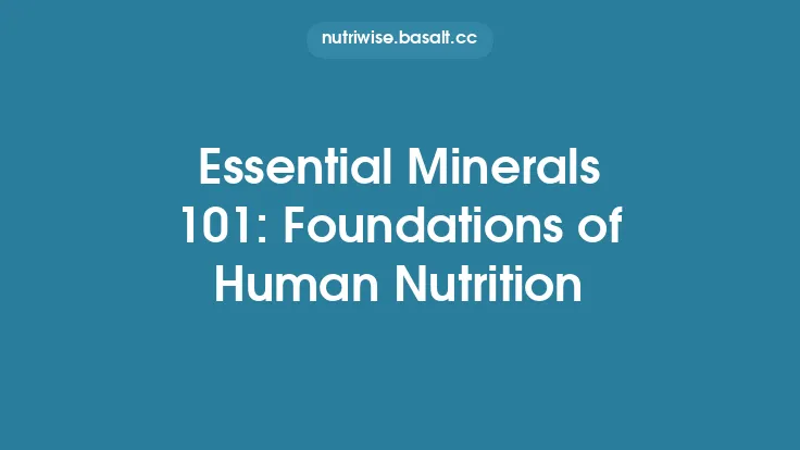 Essential Minerals 101: Foundations of Human Nutrition Thumbnail