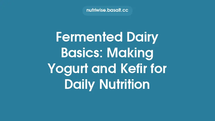 Fermented Dairy Basics: Making Yogurt and Kefir for Daily Nutrition Thumbnail