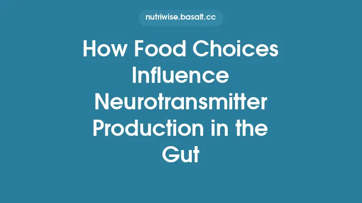 How Food Choices Influence Neurotransmitter Production in the Gut Thumbnail