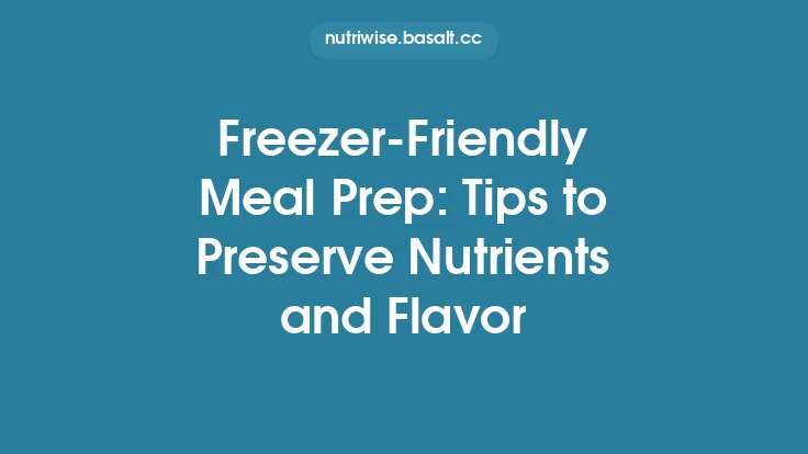 Freezer‑Friendly Meal Prep: Tips to Preserve Nutrients and Flavor Thumbnail