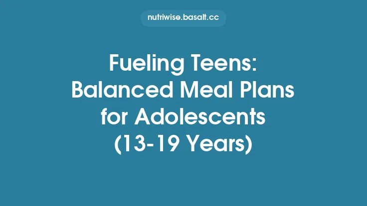 Fueling Teens: Balanced Meal Plans for Adolescents (13‑19 Years) Thumbnail