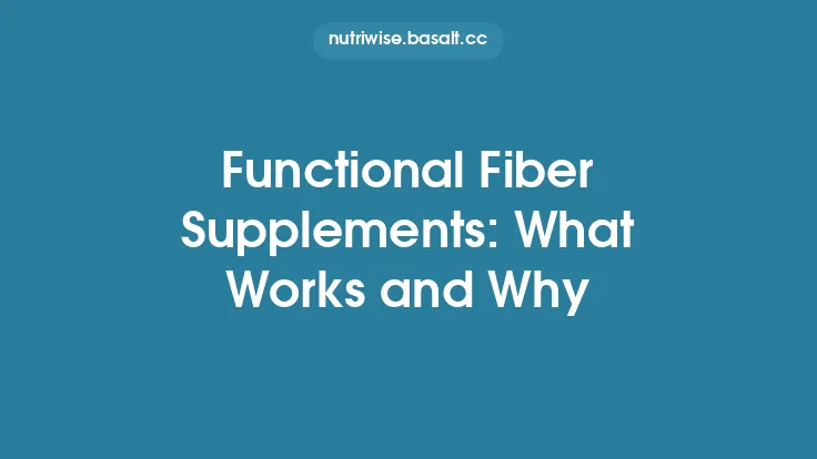 Functional Fiber Supplements: What Works and Why Thumbnail