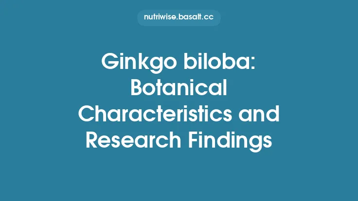Ginkgo biloba: Botanical Characteristics and Research Findings Thumbnail