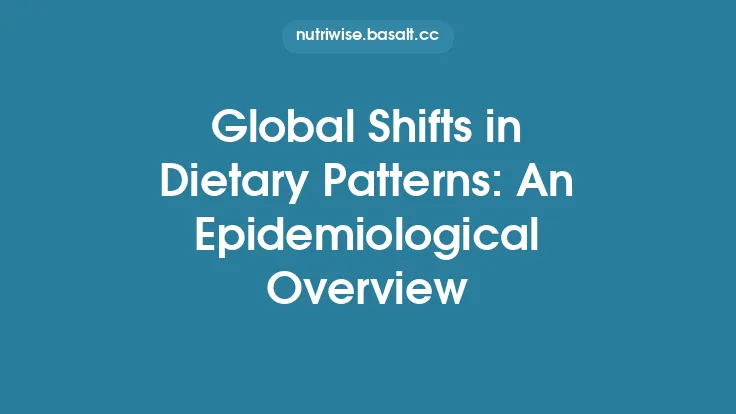 Global Shifts in Dietary Patterns: An Epidemiological Overview Thumbnail