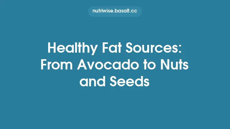 Healthy Fat Sources: From Avocado to Nuts and Seeds Thumbnail