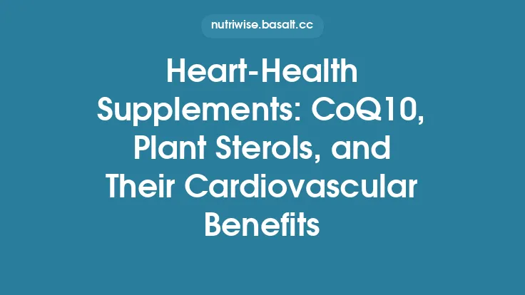 Heart‑Health Supplements: CoQ10, Plant Sterols, and Their Cardiovascular Benefits Thumbnail