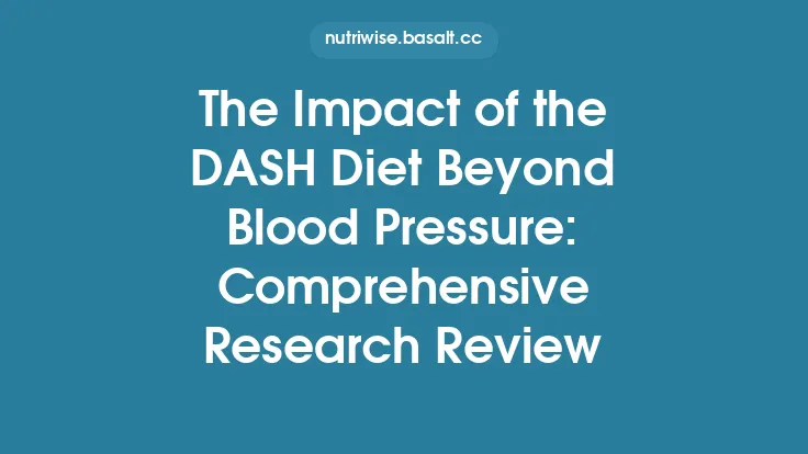 The Impact of the DASH Diet Beyond Blood Pressure: Comprehensive Research Review Thumbnail