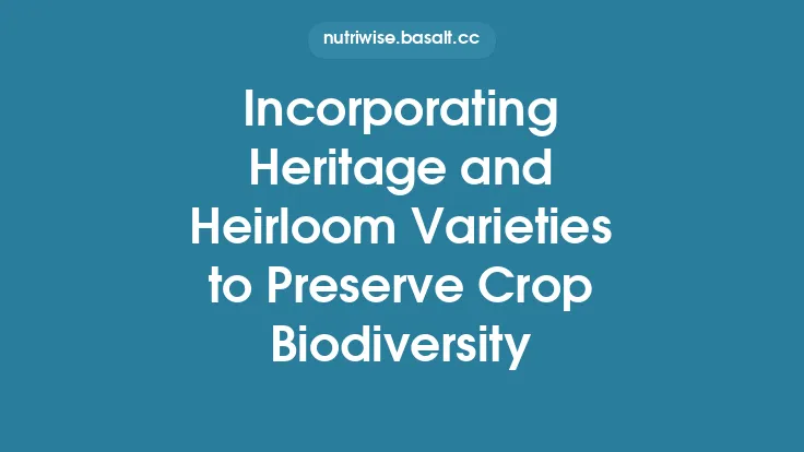 Incorporating Heritage and Heirloom Varieties to Preserve Crop Biodiversity Thumbnail