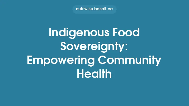 Indigenous Food Sovereignty: Empowering Community Health Thumbnail