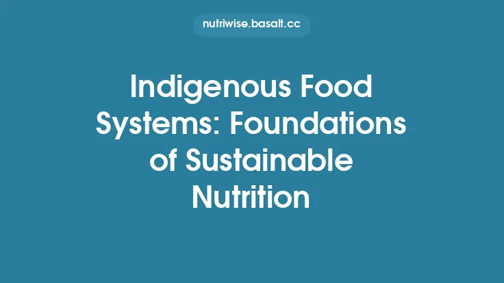 Indigenous Food Systems: Foundations of Sustainable Nutrition Thumbnail