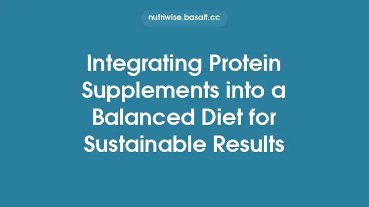 Integrating Protein Supplements into a Balanced Diet for Sustainable Results Thumbnail
