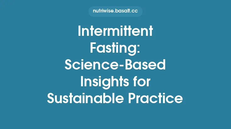 Intermittent Fasting: Science‑Based Insights for Sustainable Practice Thumbnail