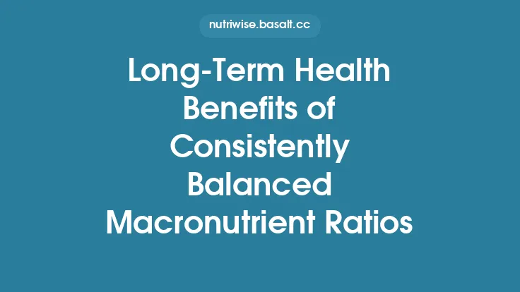 Long‑Term Health Benefits of Consistently Balanced Macronutrient Ratios Thumbnail