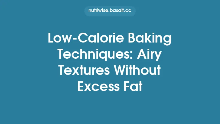 Low‑Calorie Baking Techniques: Airy Textures Without Excess Fat Thumbnail