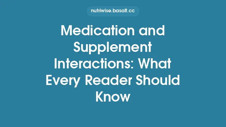Medication and Supplement Interactions: What Every Reader Should Know Thumbnail