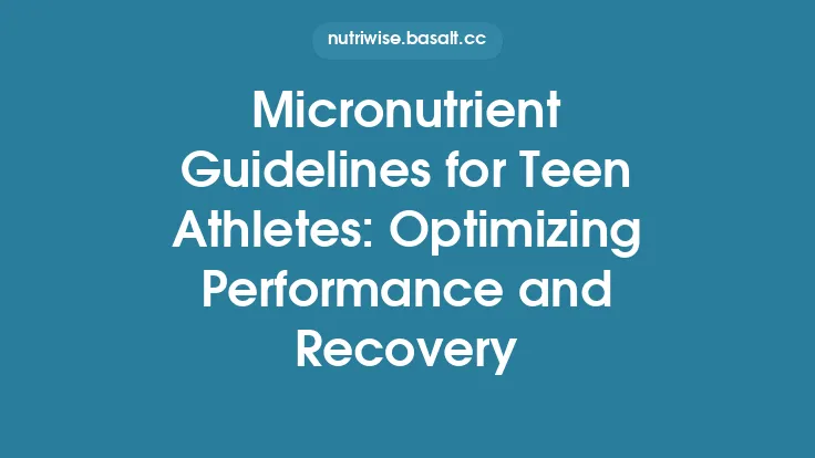 Micronutrient Guidelines for Teen Athletes: Optimizing Performance and Recovery Thumbnail