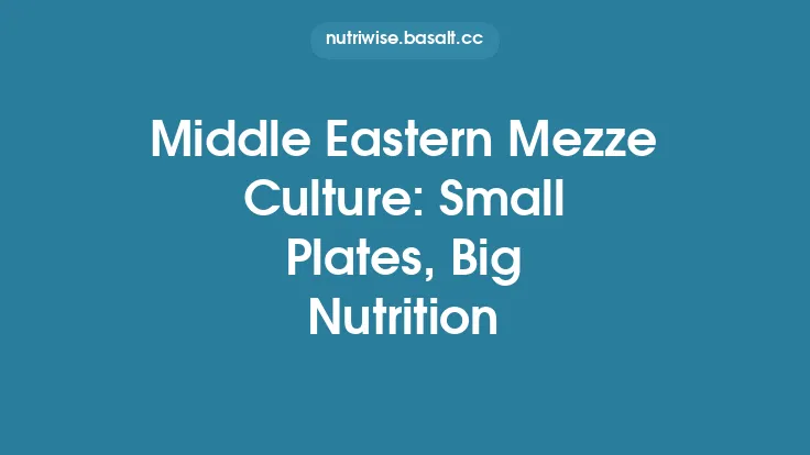 Middle Eastern Mezze Culture: Small Plates, Big Nutrition Thumbnail