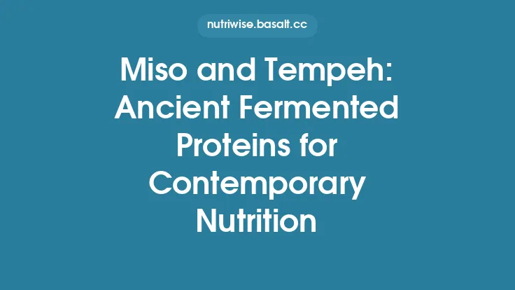 Miso and Tempeh: Ancient Fermented Proteins for Contemporary Nutrition Thumbnail