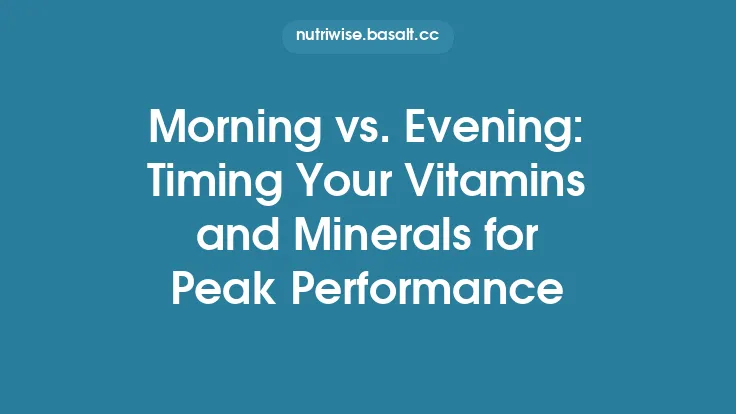 Morning vs. Evening: Timing Your Vitamins and Minerals for Peak Performance Thumbnail