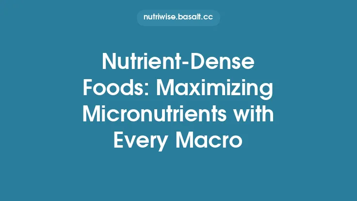 Nutrient-Dense Foods: Maximizing Micronutrients with Every Macro Thumbnail