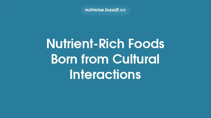 Nutrient‑Rich Foods Born from Cultural Interactions Thumbnail