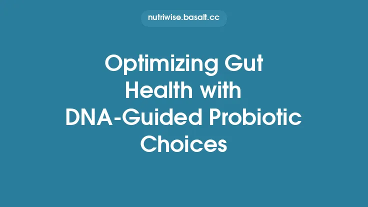 Optimizing Gut Health with DNA‑Guided Probiotic Choices Thumbnail