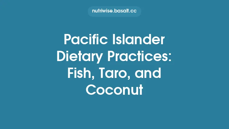 Pacific Islander Dietary Practices: Fish, Taro, and Coconut Thumbnail